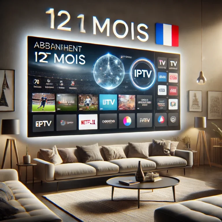 Abonnement IPTV 12 Mois Smart TV