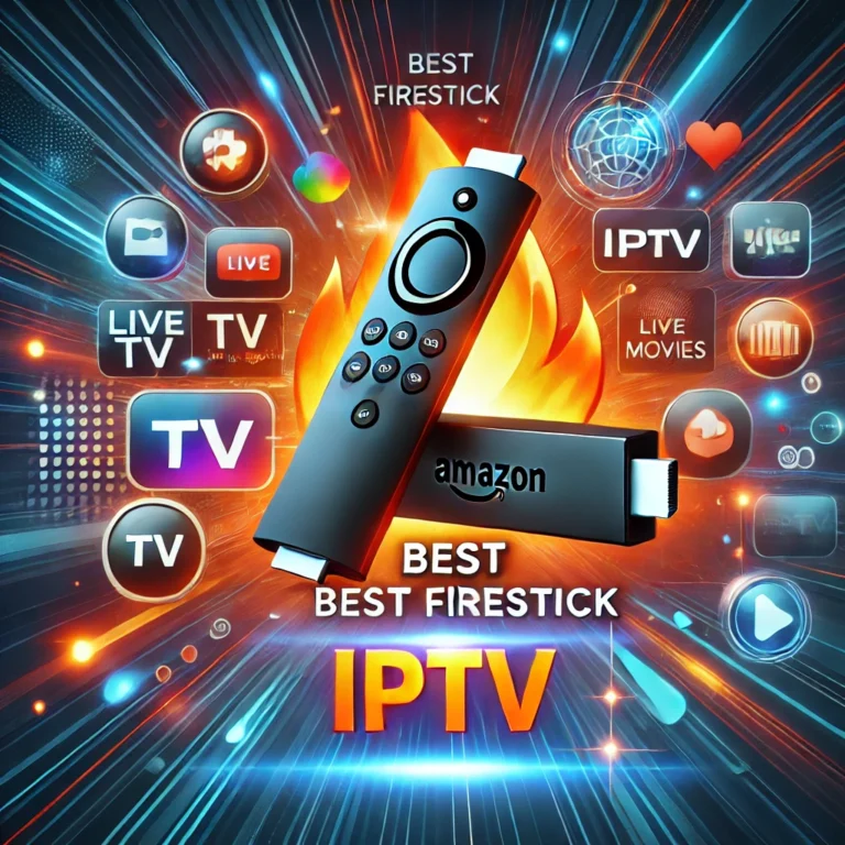 Best Firestick IPTV